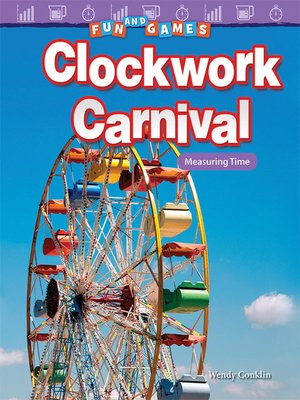 cover image of Fun and Games: Clockwork Carnival Measuring Time